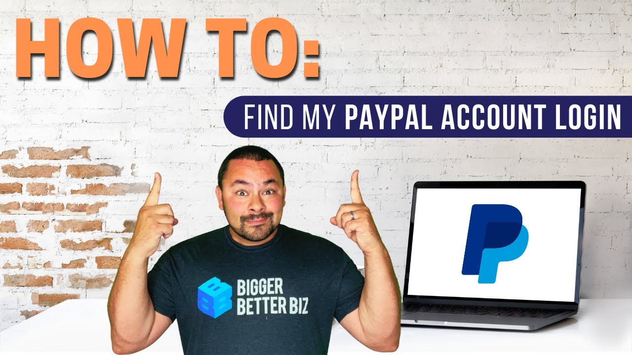 How To Find My PayPal Account Login [2025 Tutorial]
