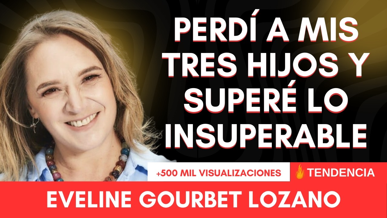 PERDÍ MIS TRES HIJOS Y SUPERÉ LO INSUPERABLE