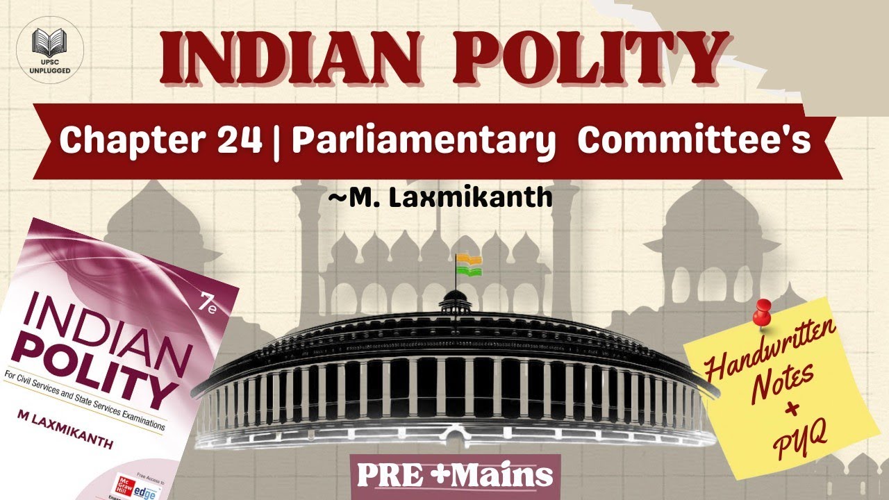 Chapter-24 Parliamentary Committee's | Indian Polity by M. Laxmikanth | UPSC 2026