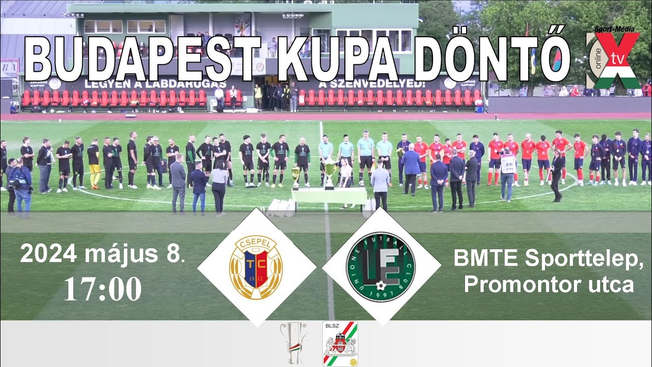 CSEPEL TC -  UNIONE FC //Budapest Kupa döntő 2024