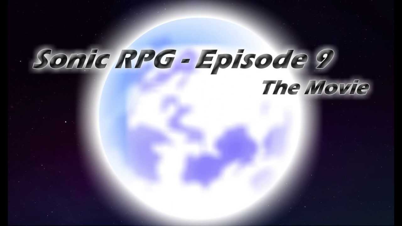 Sonic RPG eps 9 - Movie OFFICIAL HD