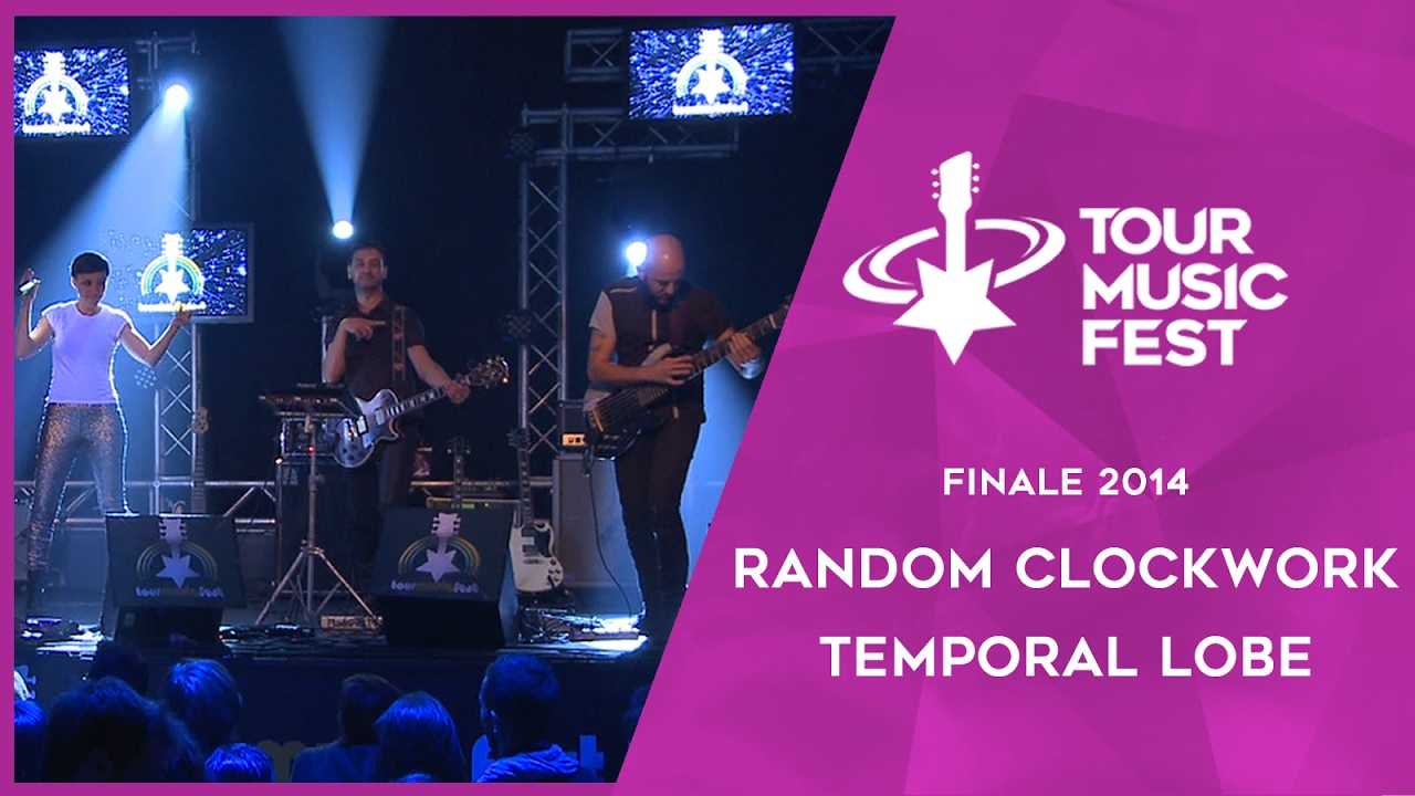 Tour Music Fest - Finale 2014 - Random Clockwork: Temporal lobe