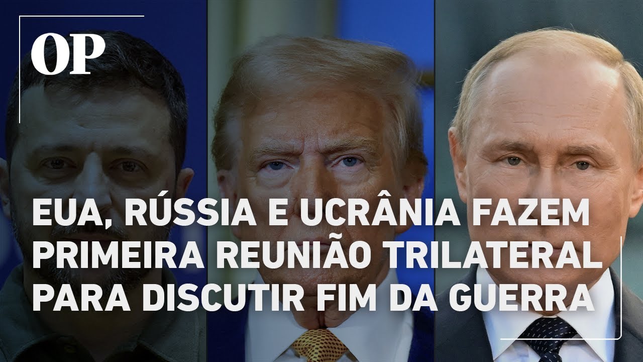 EUA, Rússia e Ucrânia realizam primeira reunião trilateral para discutir o fim da guerra