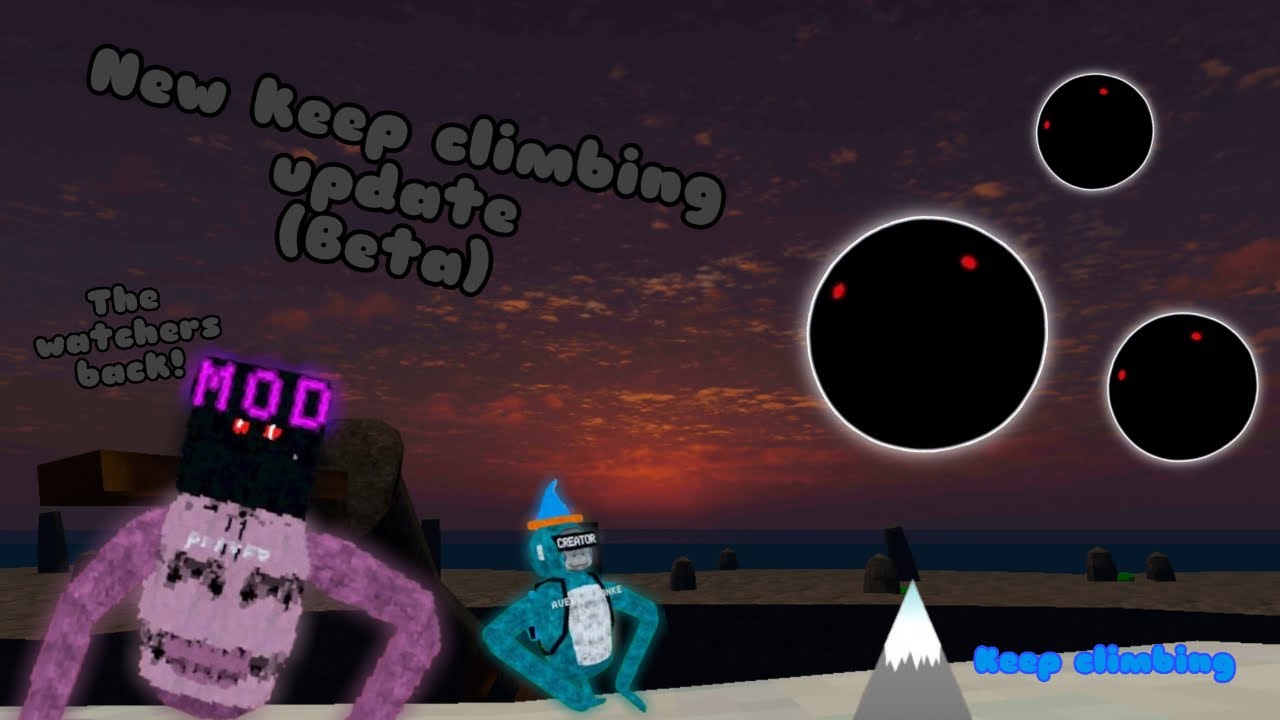 New keep climbing the watcher update!