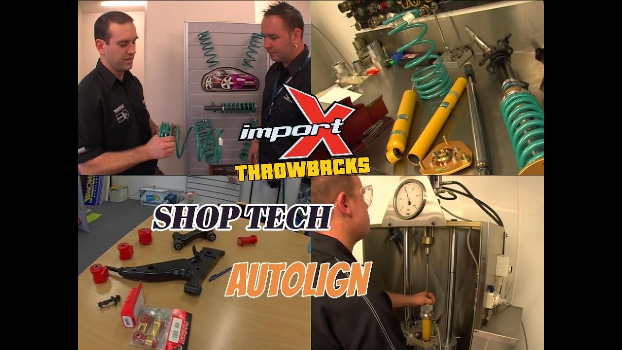 Import X High Performance TV from 2005 - Shop Tech at Autolign Steering & Suspension