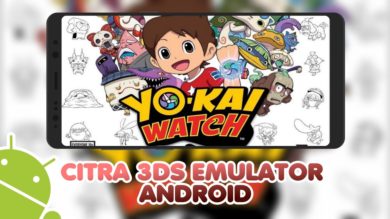 Yo-kai Watch | Citra 3Ds Emulator Android (MMJ) | Setting Citra Emulator