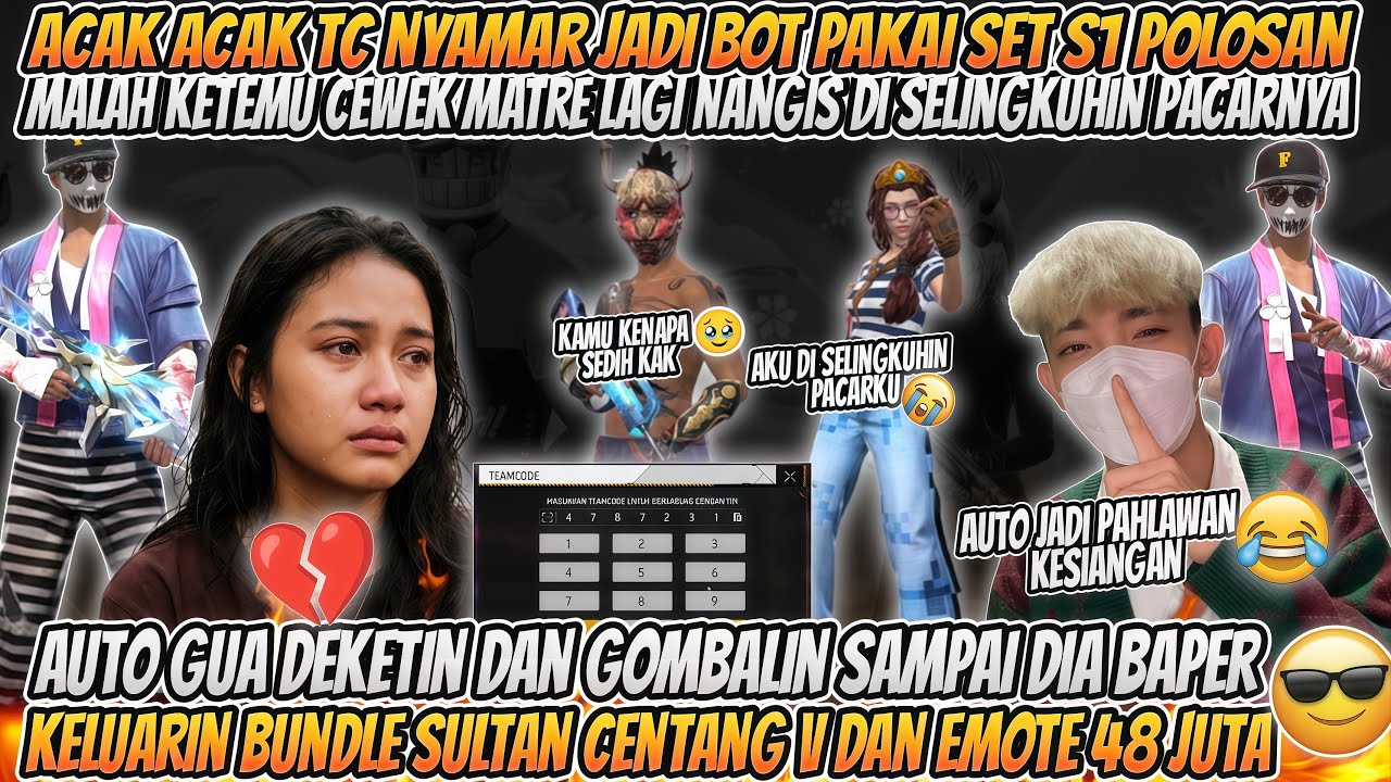 ACAK ACAK TC NYAMAR JADI BOT PAKAI S1 POLOSAN KETEMU CEWEK MATRE LAGI NANGIS DI SELINGKUHIN PACARNYA