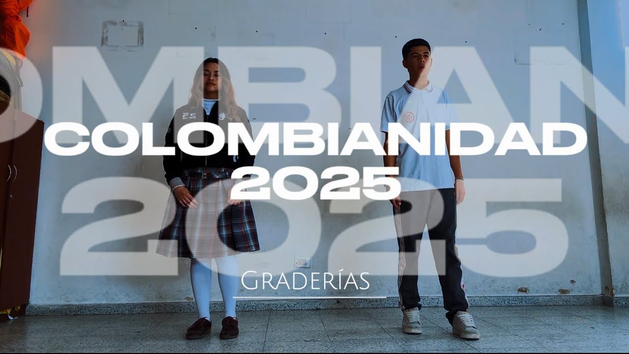 Colombianidad 2025 - Grader&iacute;as 