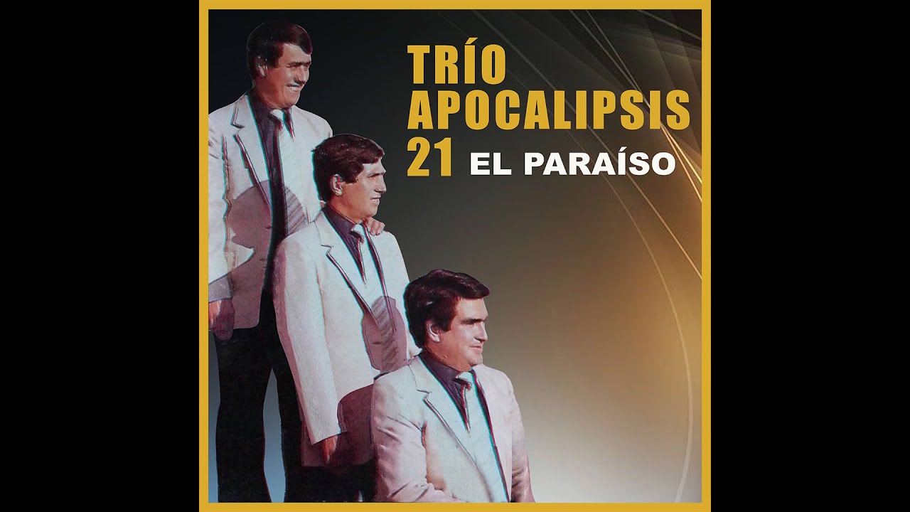 TRÍO APOCALIPSIS 21 El Paraíso (cassette completo)
