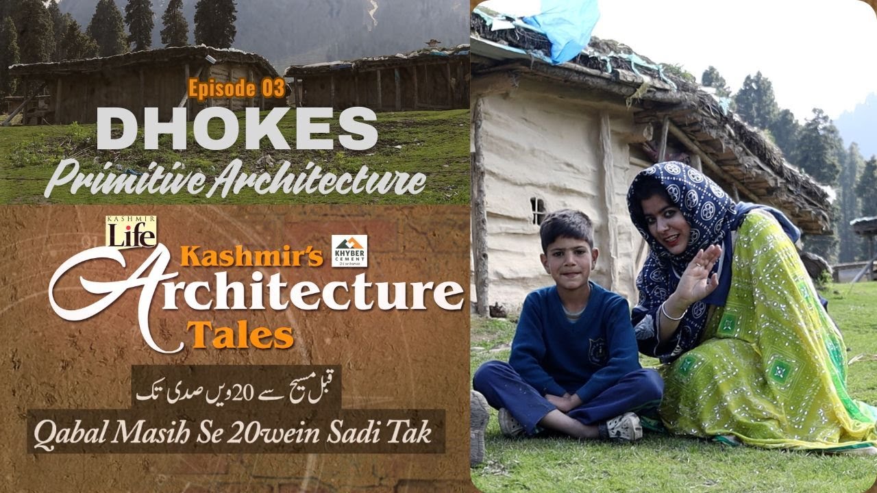 Dhokes: Primitive Architecture
