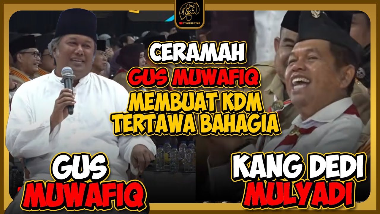 CERAMAH LUCU GUS MUWAFIQ MEMBUAT KANG DEDI MULYADI TERTAWA BAHAGIA