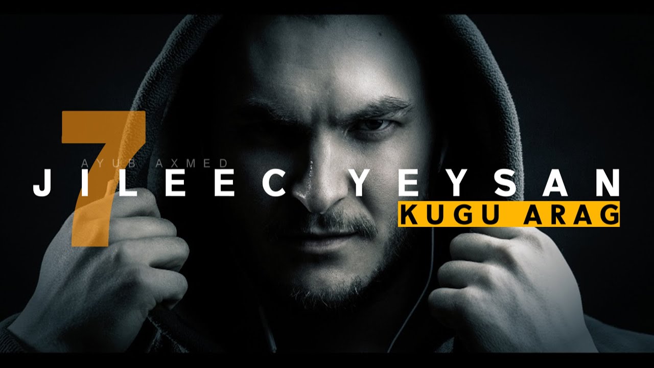 7 Jileec yeysan kugu arag