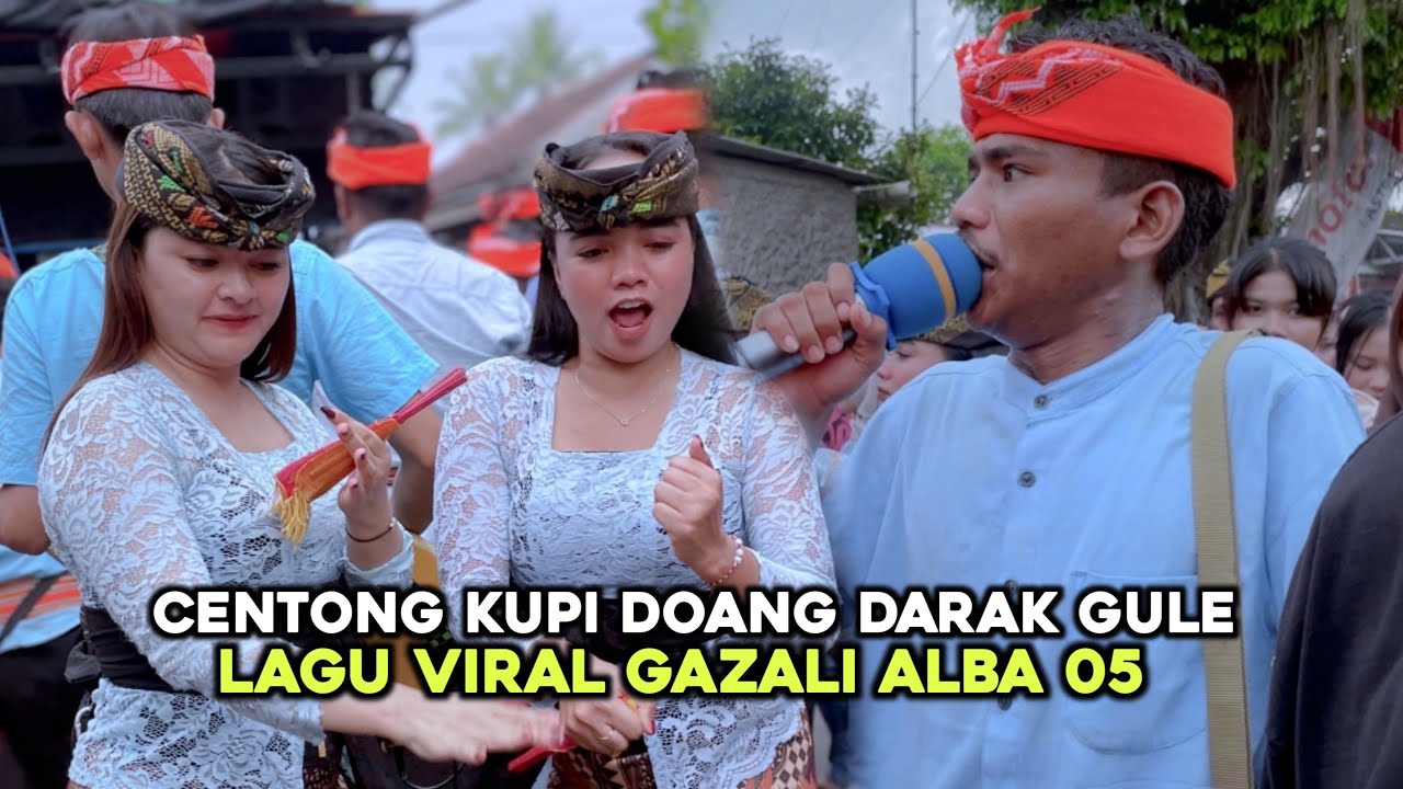 CENTONG KUPI DOANG DARAK GULE || LAGU POPULER 2026 GAZALI ALBA 05 LIVE KURIPAN BELUNSUK