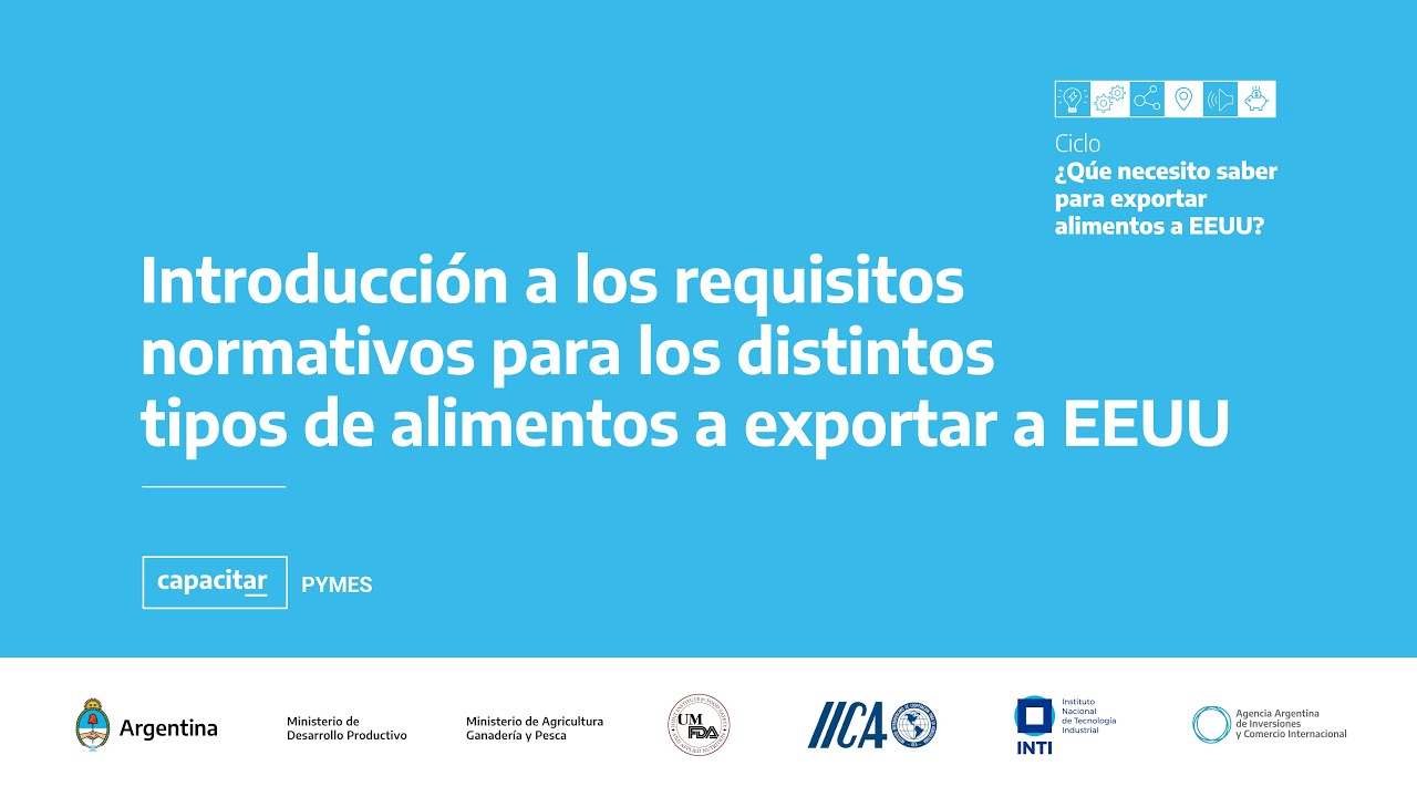 Requisitos normativos para los distintos tipos de alimentos a exportar a Estados Unidos.