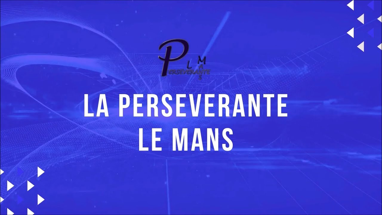 La Persévérante Le Mans. Rejoins nous !