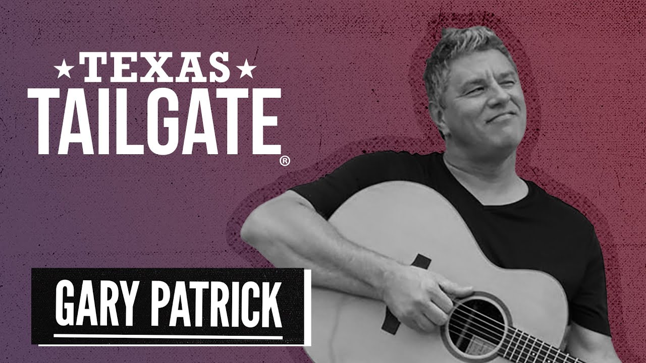 Gary Patrick - High To Ride (Texas Tailgate&reg;)