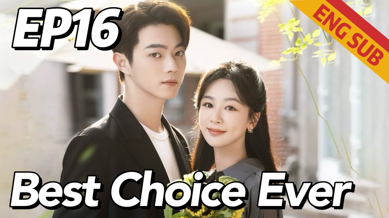 [Romance,Family] Best Choice Ever EP16 | Starring: Yang Zi, Xu Kai | ENG SUB