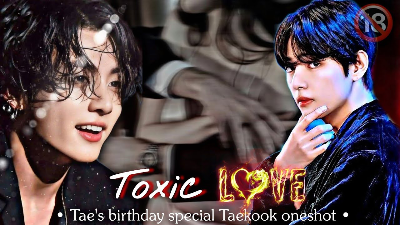 𝕋𝕠𝕩𝕚𝕔 Lσʋҽ🔥⛓️ (𝐓𝐚𝐞'𝐬 𝐛𝐢𝐫𝐭𝐡𝐝𝐚𝐲 𝐬𝐩𝐞𝐜𝐢𝐚𝐥 𝐎𝐧𝐞𝐬𝐡𝐨𝐭🎂🎈) 𝗧𝗮𝗲𝗸𝗼𝗼𝗸 𝗠𝗼𝘃𝗶𝗲 🎥🍿