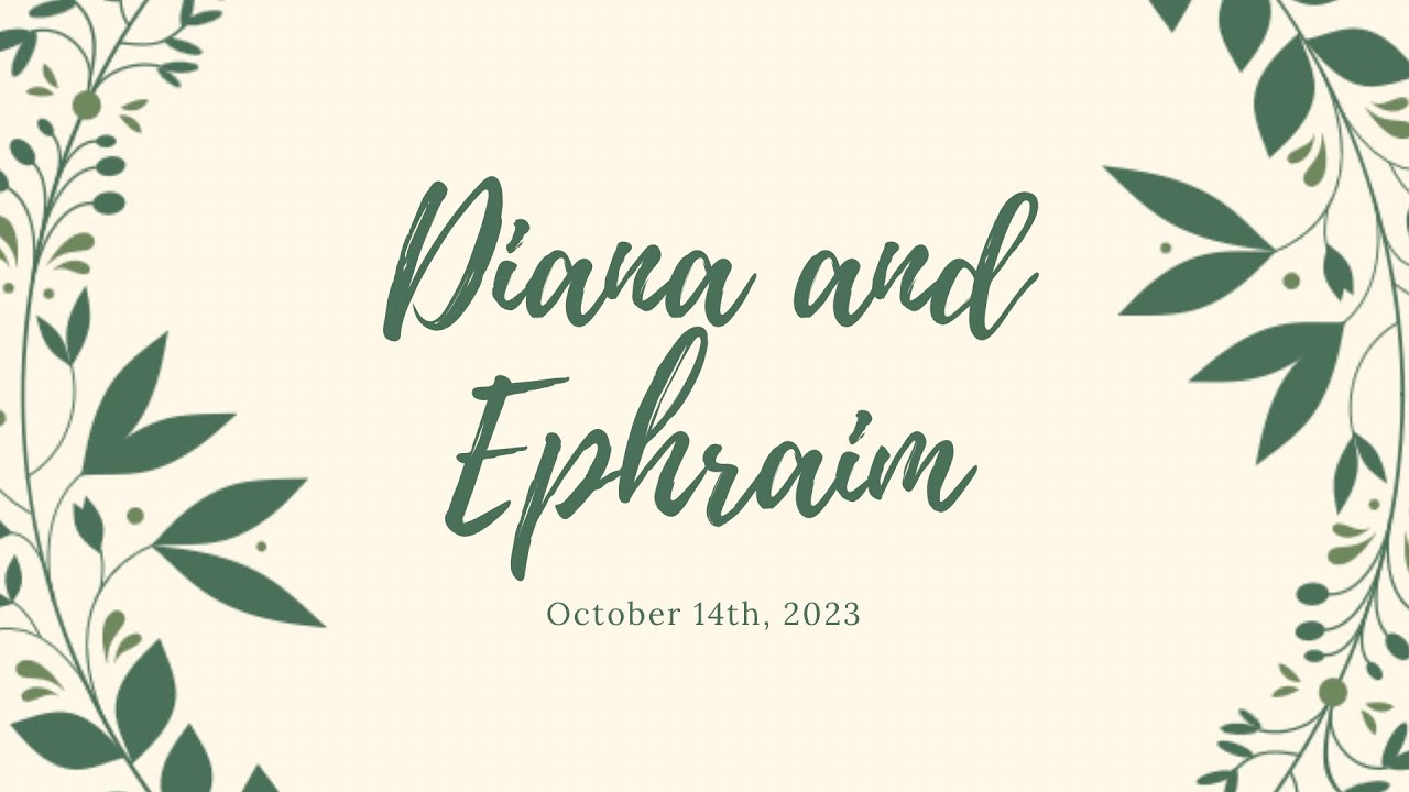 Wedding | Diana and Ephraim | October 14th, 2023