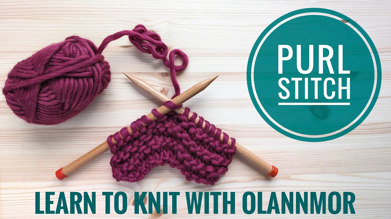 Purl stitch - Learn to knit with Olannmor