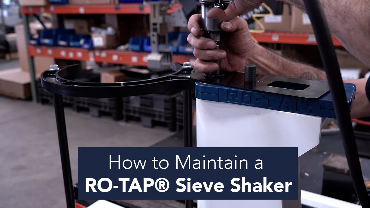 How to Maintain a RO-TAP® Sieve Shaker