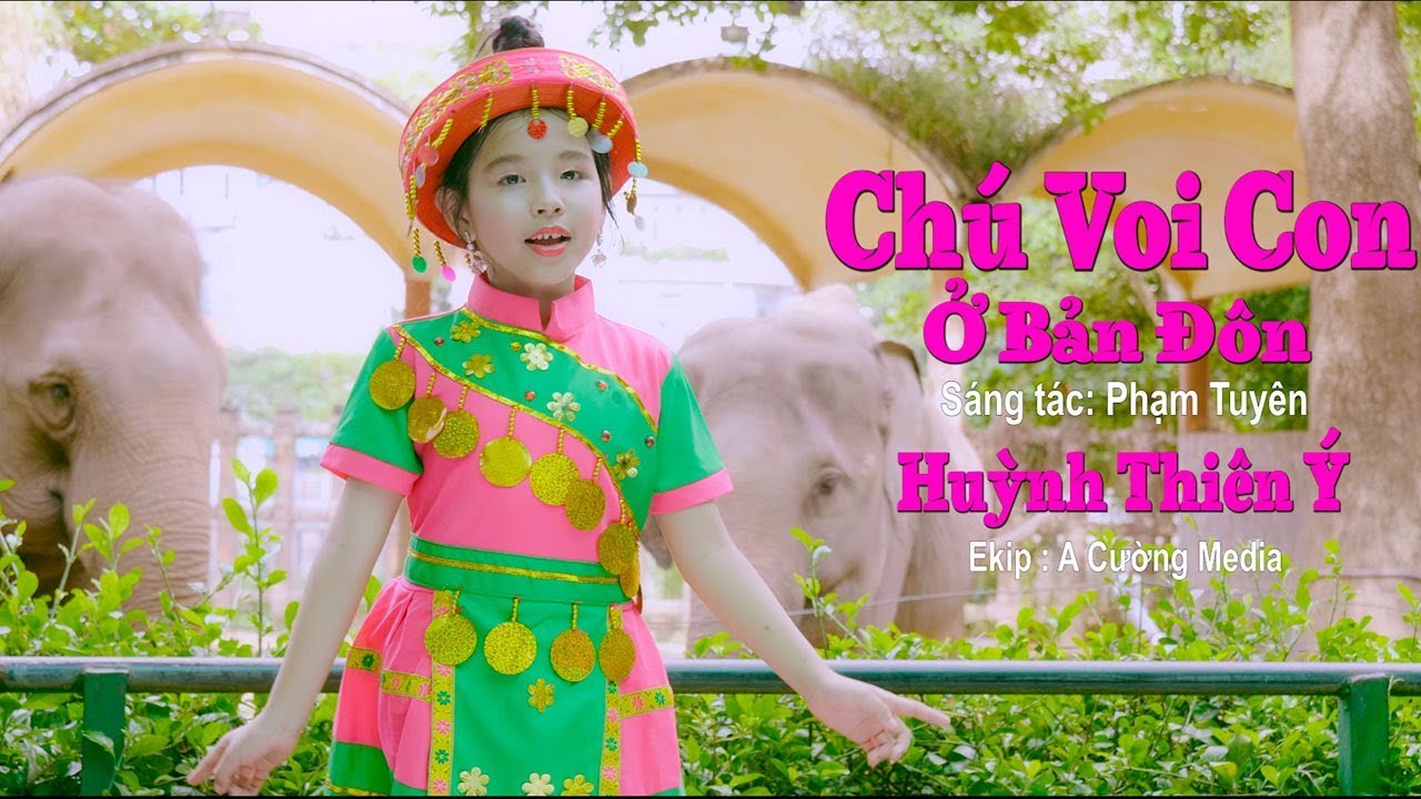 Chú Voi Con Ở Bản Đôn - Bé Huỳnh Thiên Ý | Nhạc Thiếu Nhi Hay Nhất - Nhạc Hay cho Bé