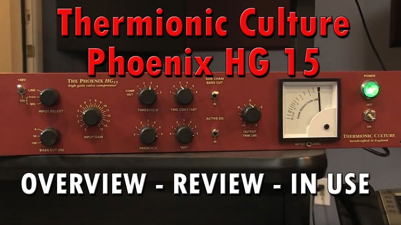 Thermionic Culture - Phoenix HG15 - Compressor But with Gain for Mic Input