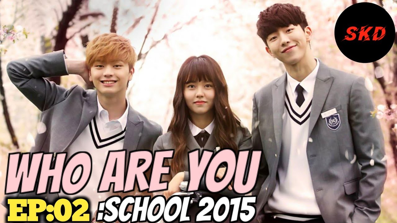 സ്കൂൾ 2015 : ആരാടി നീ? | ep02 | siva kdrama