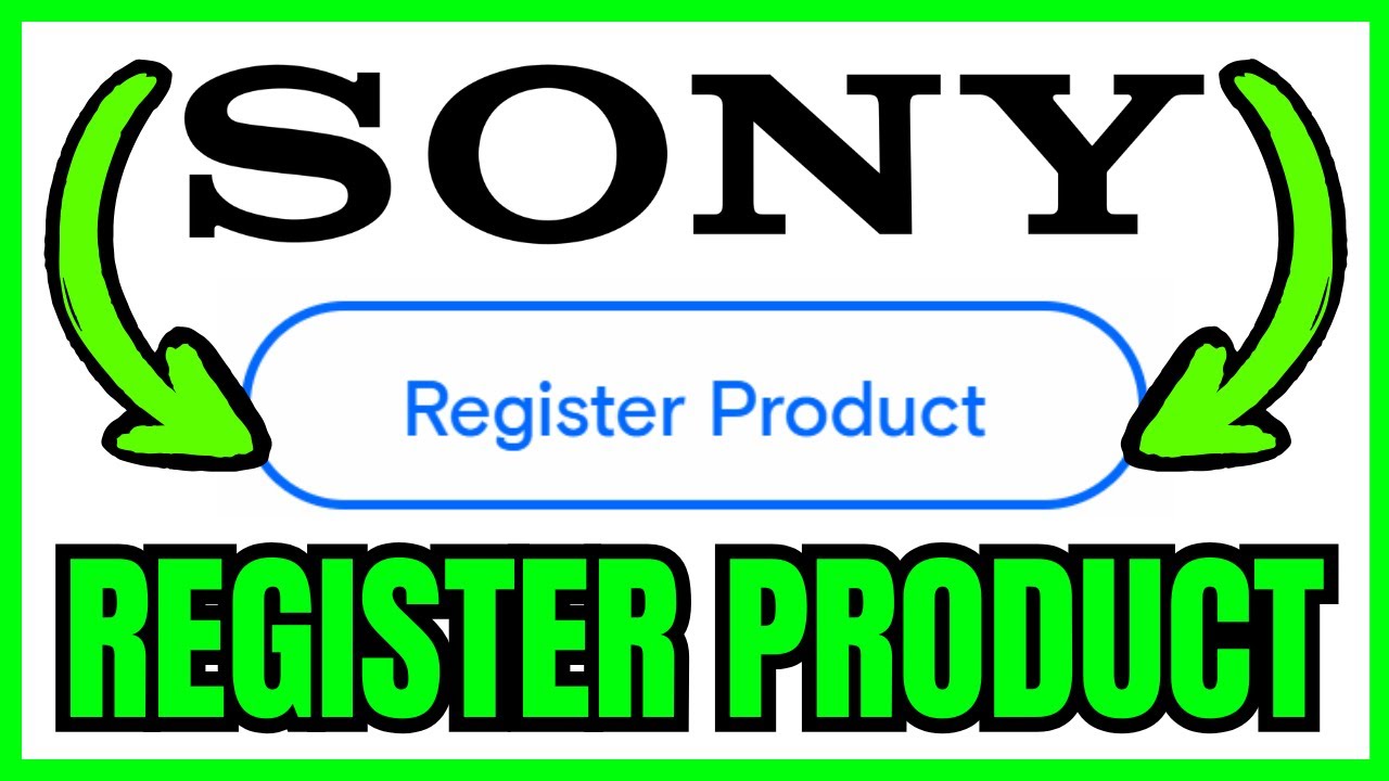 How To REGISTER Sony Product For Warranty (QUICK & EASY) 2026