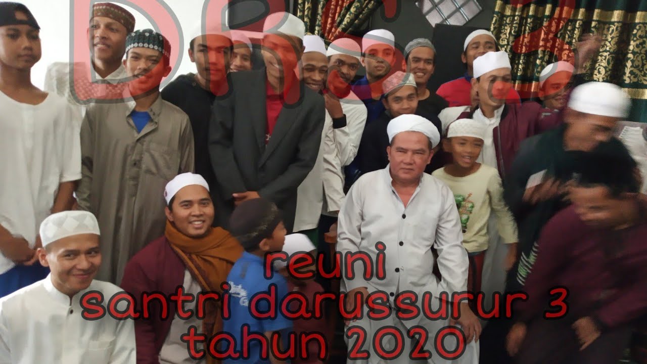 reuni santri darussurur 3 (part 1 thn 2020)