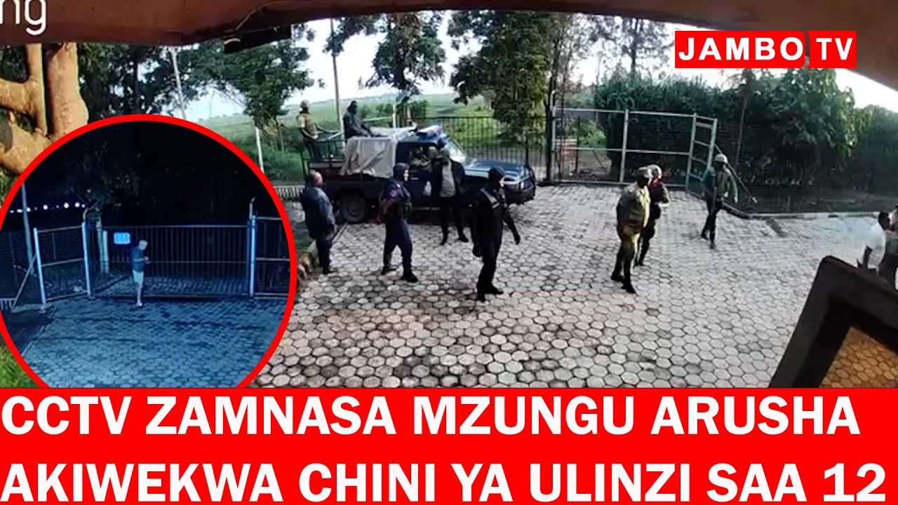 ARUSHA;CCTV ZILIVYONASA TUKIO LA MZUNGU KUWEKWA CHINI YA ULINZI SAA 12 KWAKE,AZUIWA KUTOKA AFUNGUKA