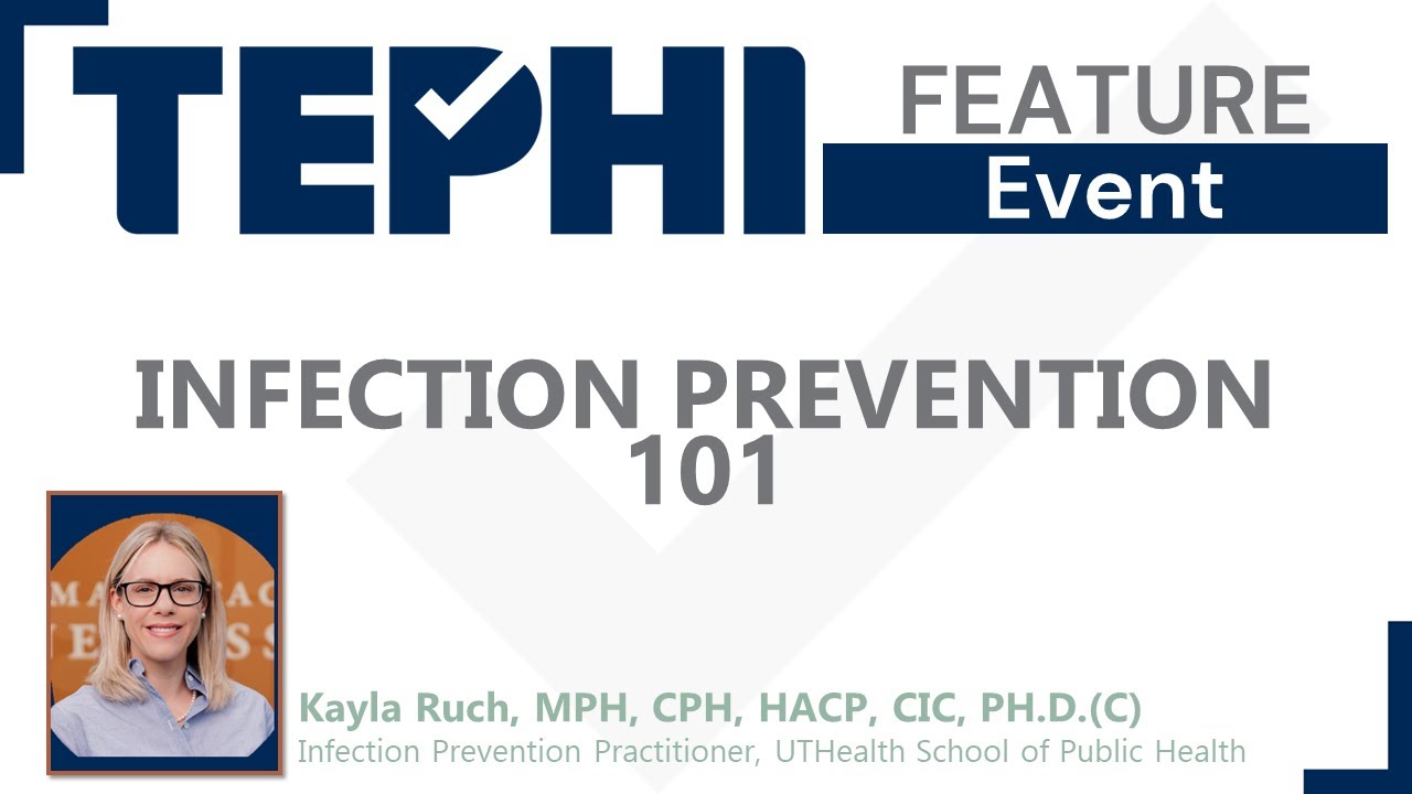 TEPHI Feature Event Infection Prevention 101