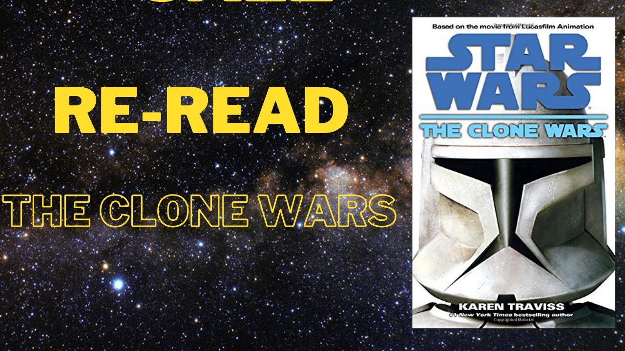 Re-Read: The Clone Wars