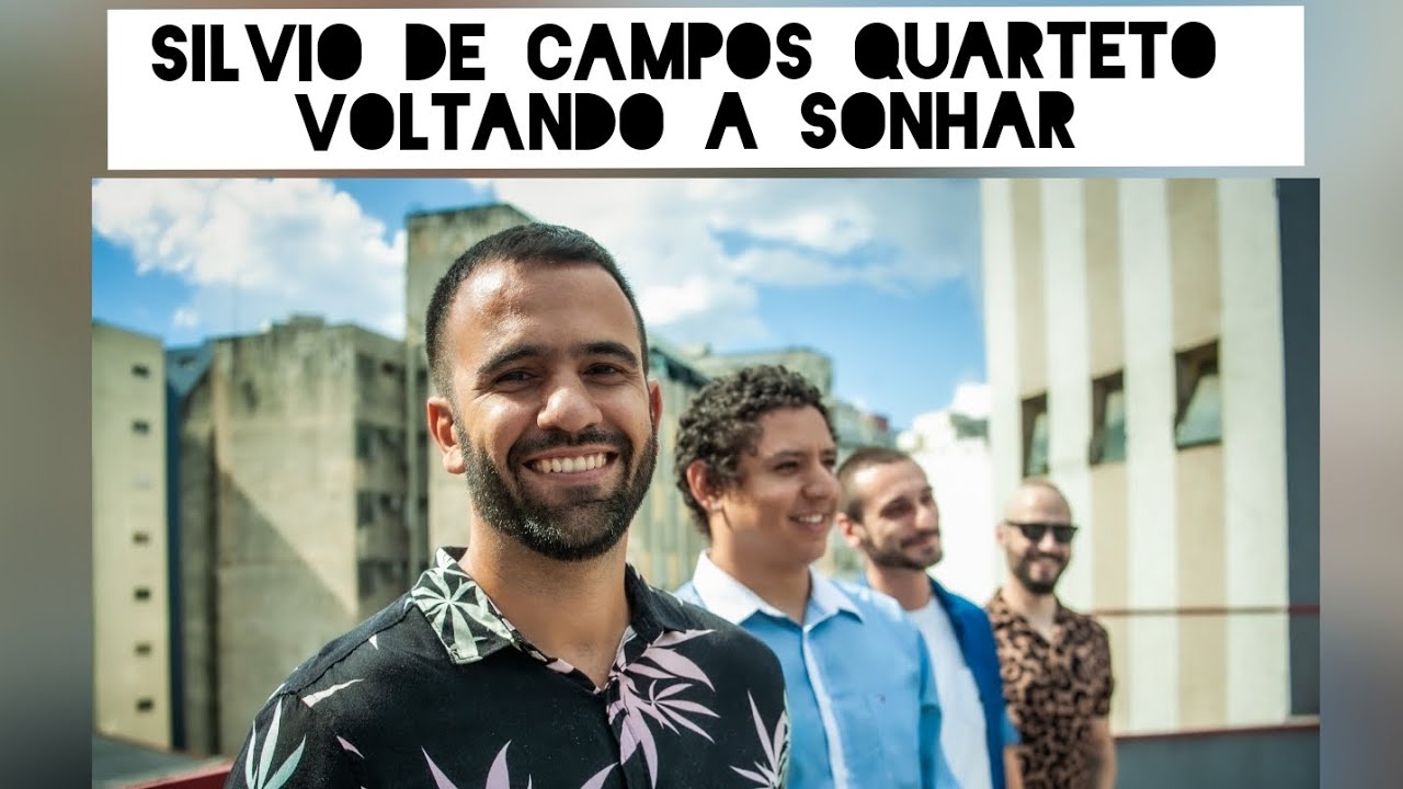 Silvio de Campos Quarteto -  Voltando a sonhar
