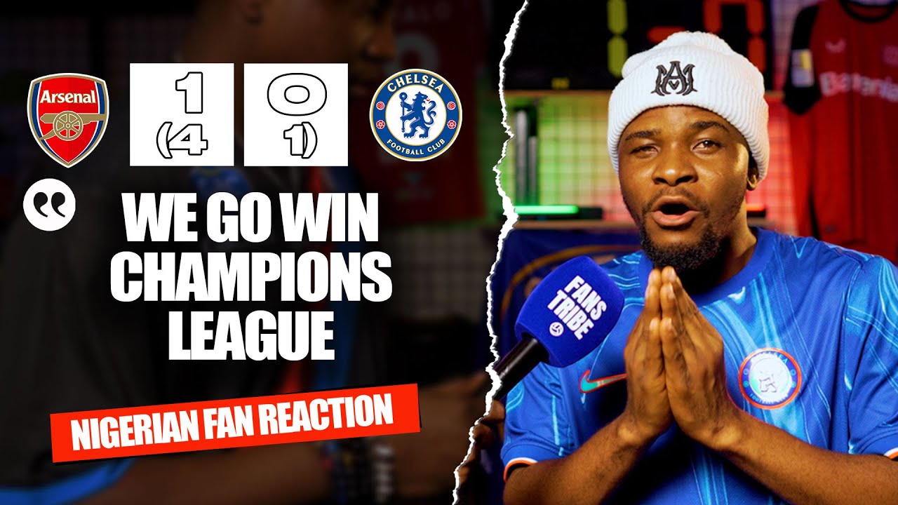 ARSENAL 1-0 CHELSEA (4*-2) - ( Dani - NIGERIAN FAN REACTION) - Carabao Cup 2025/2026