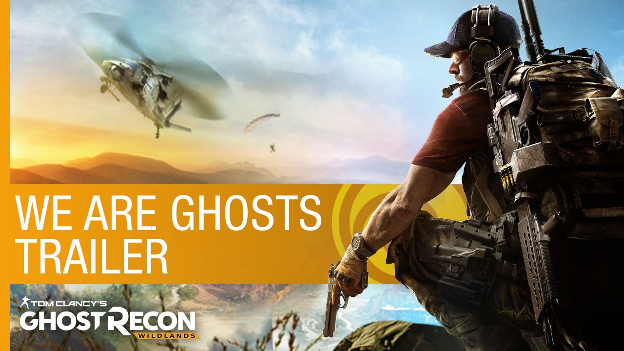 Tom Clancy’s Ghost Recon Wildlands Trailer – We Are Ghosts