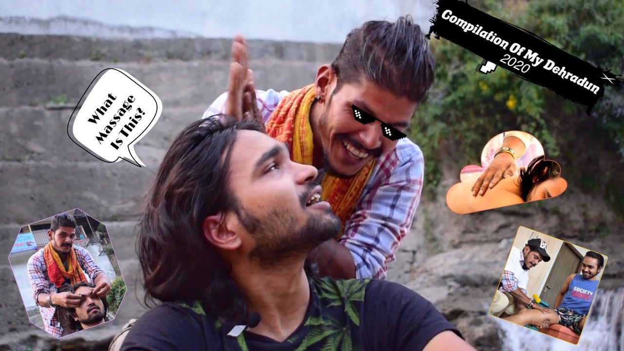 Best Of Ravi Massages In Dehradun 2020 | Head, Back, Legs and Thighs | Surprise Video In 🔚