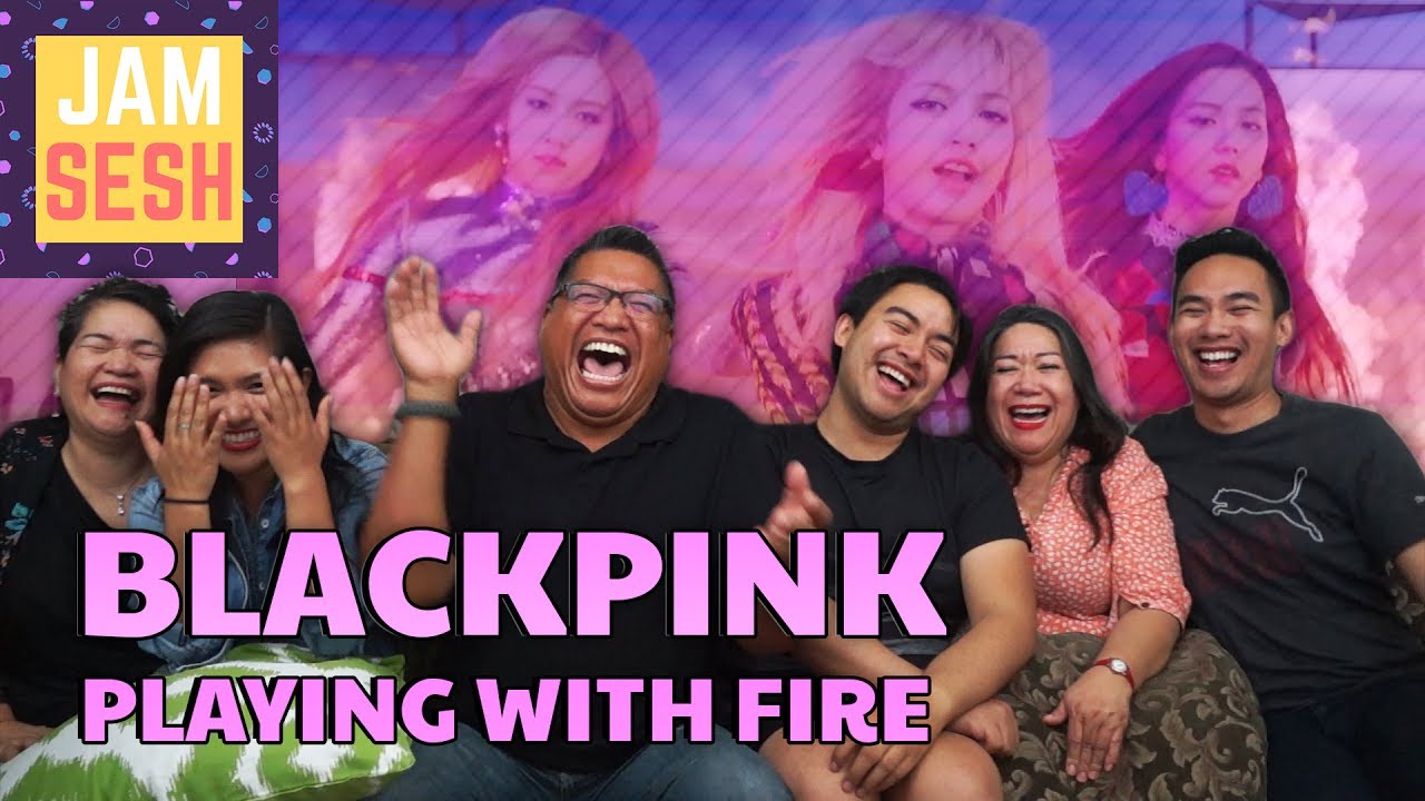 Filipino Family Reacts to Blackpink Playing with Fire