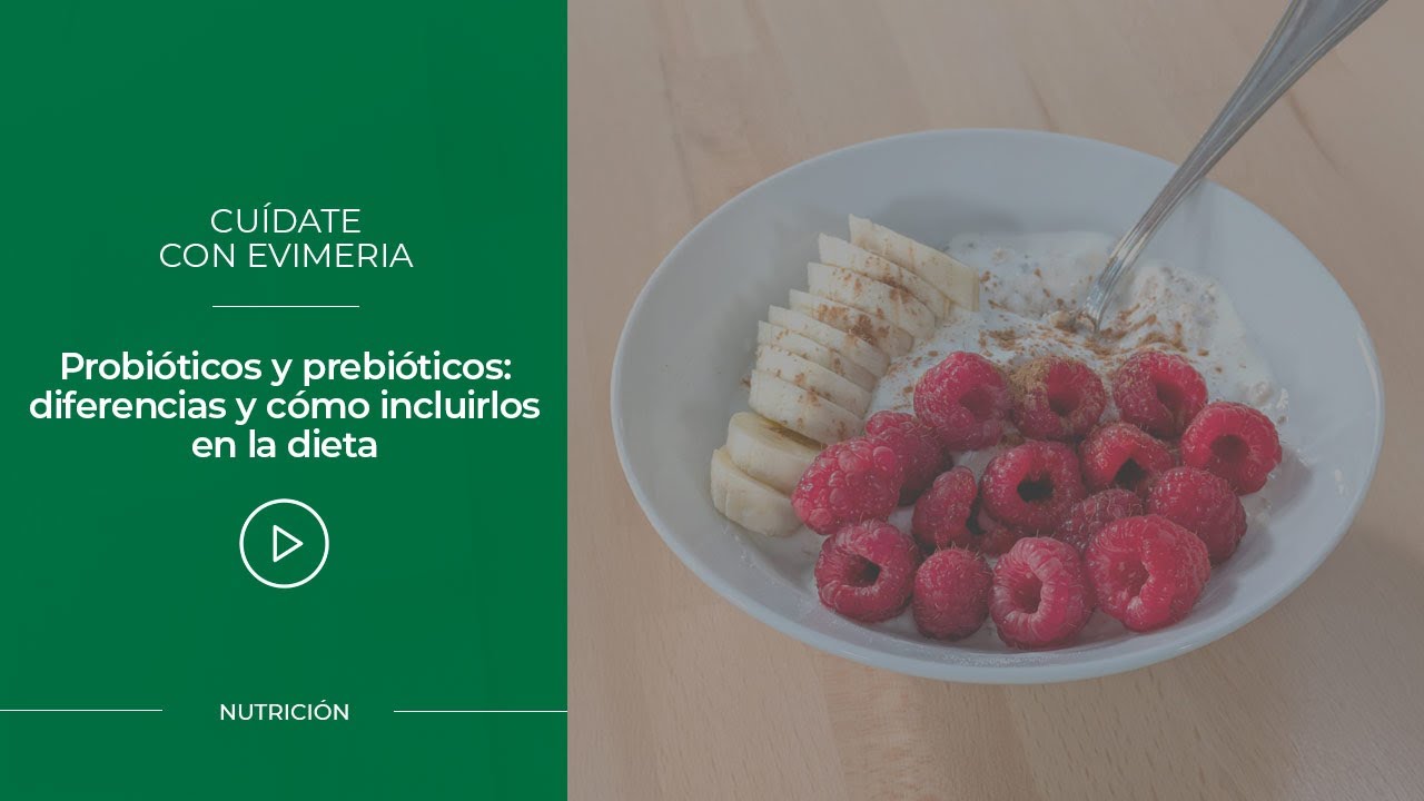 Probióticos y prebióticos: diferencias y cómo incluirlos en la dieta