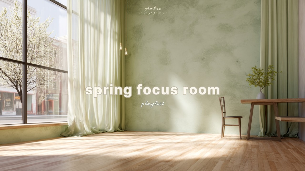 🌿Просто включил(а)? Кафе-музыка для лёгкой концентрации | Spring Focus Room (8H)🌿