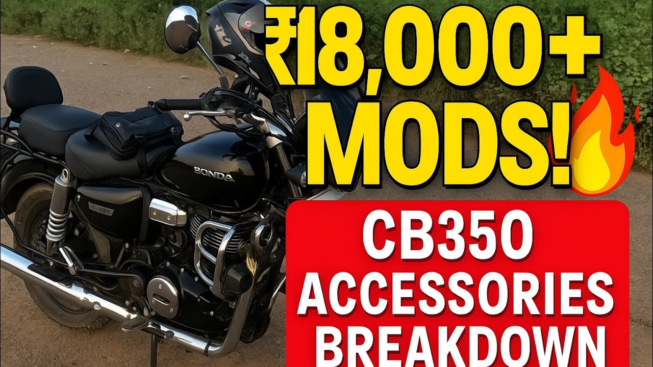 I Spent ₹18,000+ on My Honda CB350 Mods! | Full Accessories Breakdown 🛠️