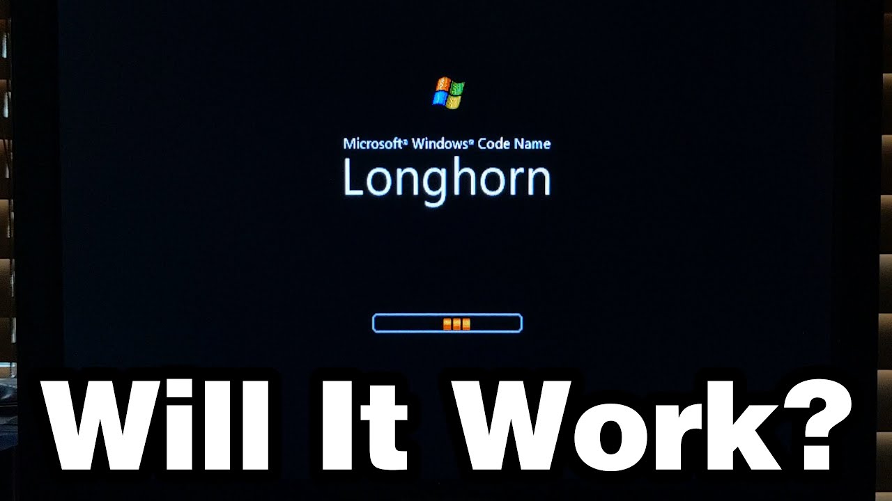 Attempting to Install Windows LONGHORN on ACTUAL HARDWARE!