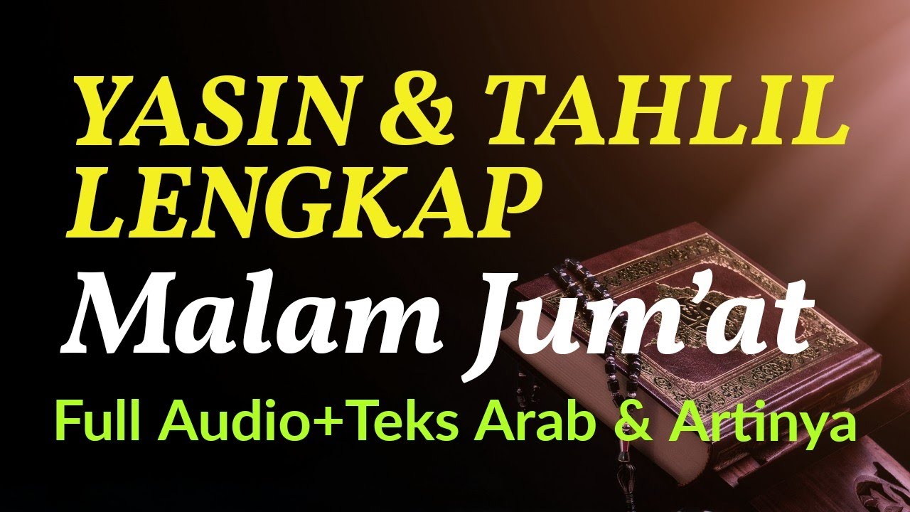 Bacaan Surat Yasin dan Tahlil Malam Jumat