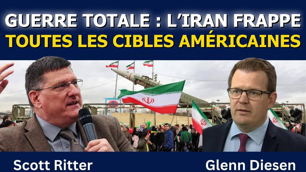 Scott Ritter : Guerre totale, l’Iran frappe toutes les cibles américaines