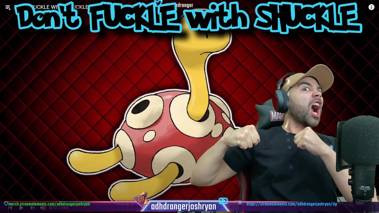 DONT FUCKLE WITH SHUCKLE @dookieshed adhdrangerjoshryan REACTION