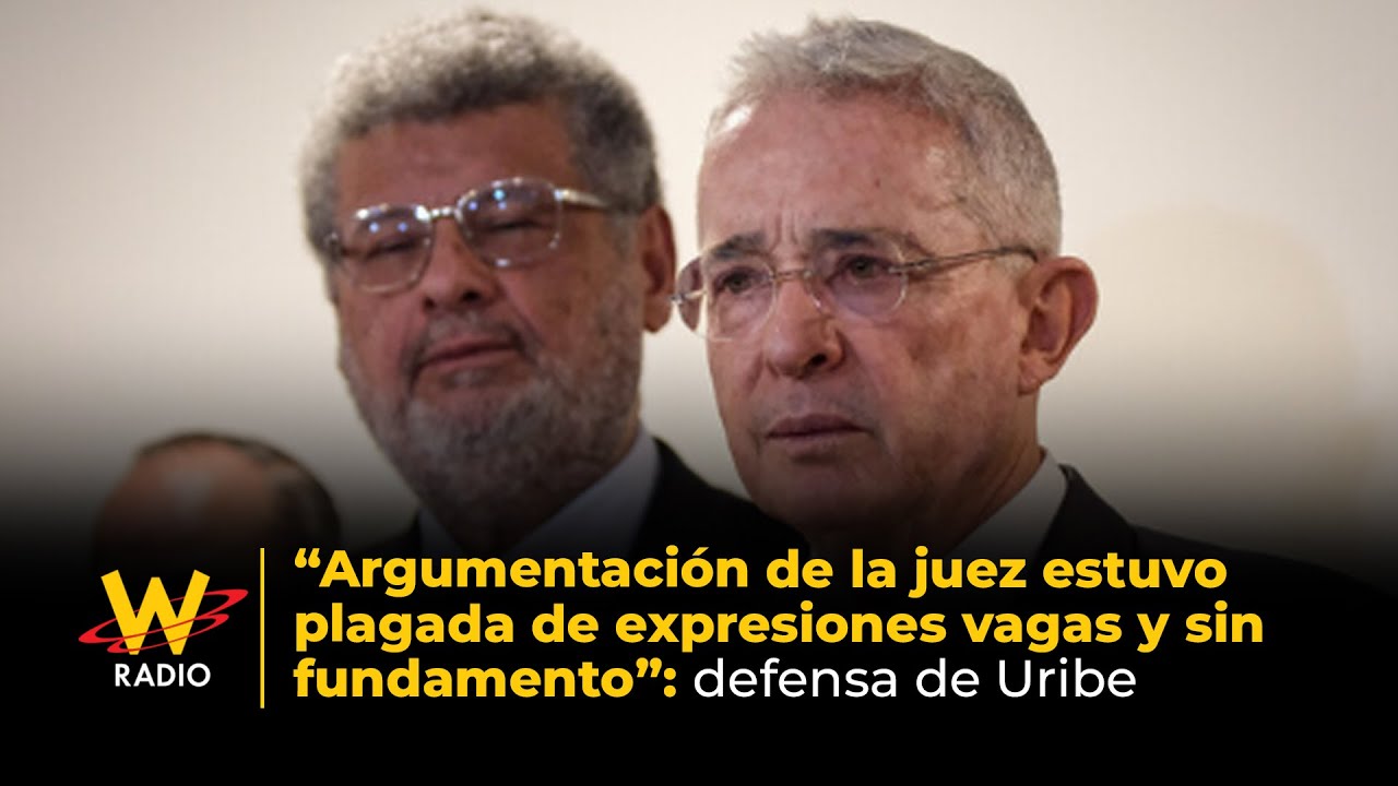 “Argumentación de la juez estuvo plagada de expresiones vagas y sin fundamento”: Defensa de Uribe