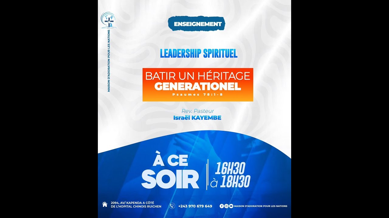 🔥 UN HÉRITAGE QUI TRANSFORME DES GÉNÉRATIONS ! | LEADERSHIP SPIRITUEL AVEC LE PASTEUR ISRAËL KAYEMB