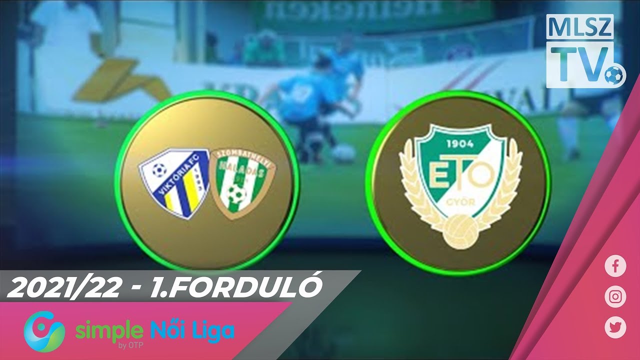 Haladás Viktória - ETO FC Győr  | 2-0 | Simple Női Liga | 01. forduló | MLSZTV