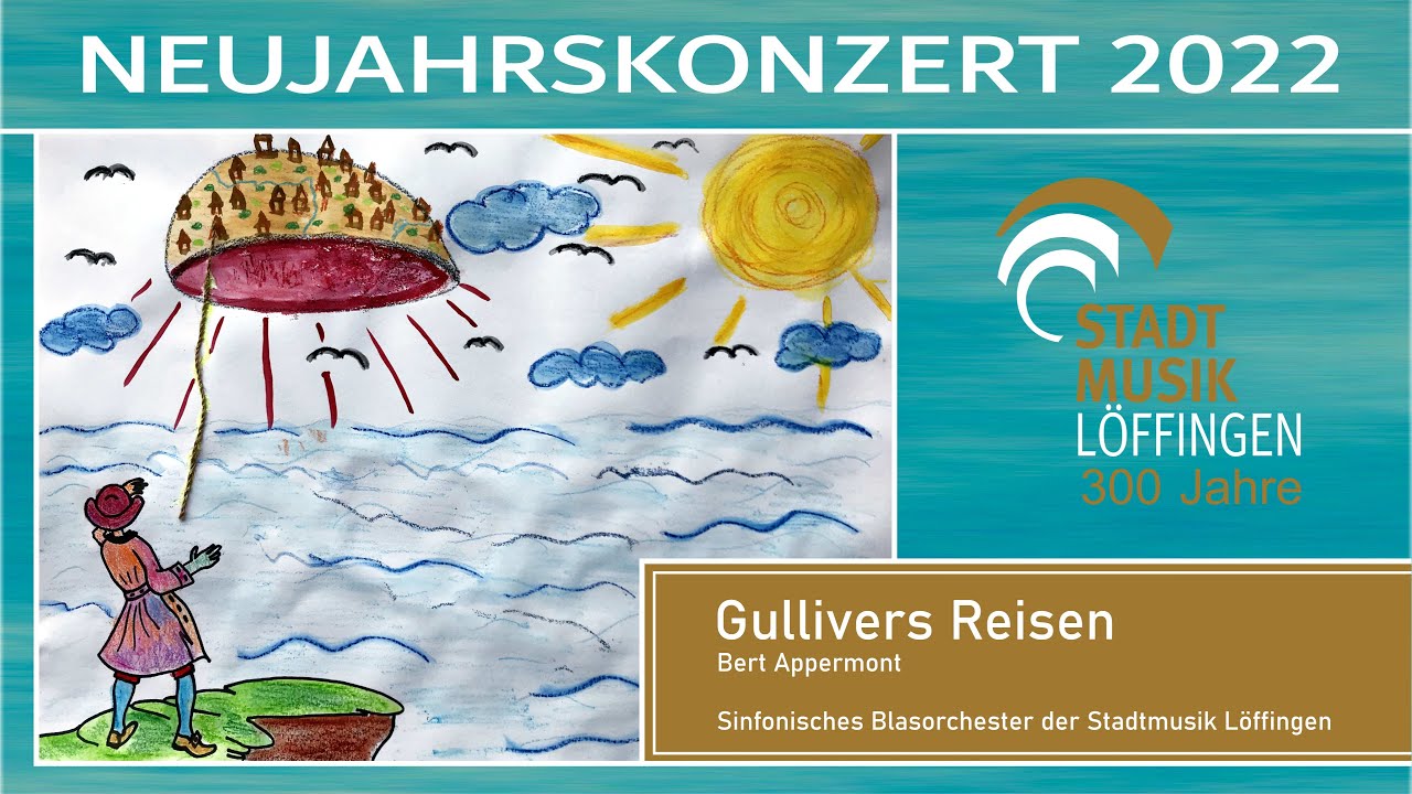Gullivers Reisen - Bert Appermont | Stadtmusik Löffingen | Neujahrskonzert 2022