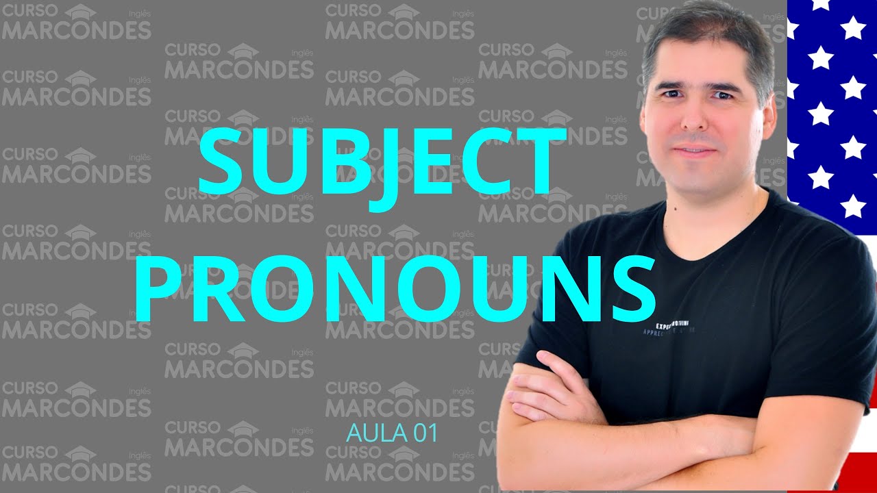 Aula 1 - Subject Pronouns